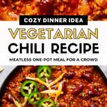 Pin split into three parts. A close-up of vegetarian chili with kidney beans sits on top, a text band reads Cozy Dinner Idea, Vegetarian Chili Recipe, meatless one-pot meal for a crowd, and a black bowl of chili topped with jalapeño slices, shredded cheese and sour cream sits below.