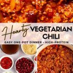 Collage with a close-up of vegetarian chili on top, a text band reading Hearty Vegetarian Chili, easy one-pot dinner, high-protein, and two photos below: bowls of ingredients including TVP, kidney beans, tomato paste, onion and yellow pepper, and a pot of finished chili with a wooden spoon.
